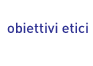 Obiettivi Etici